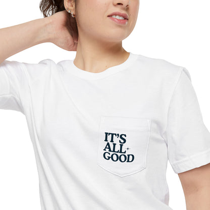 Its All Good Pocket Graphic Tee