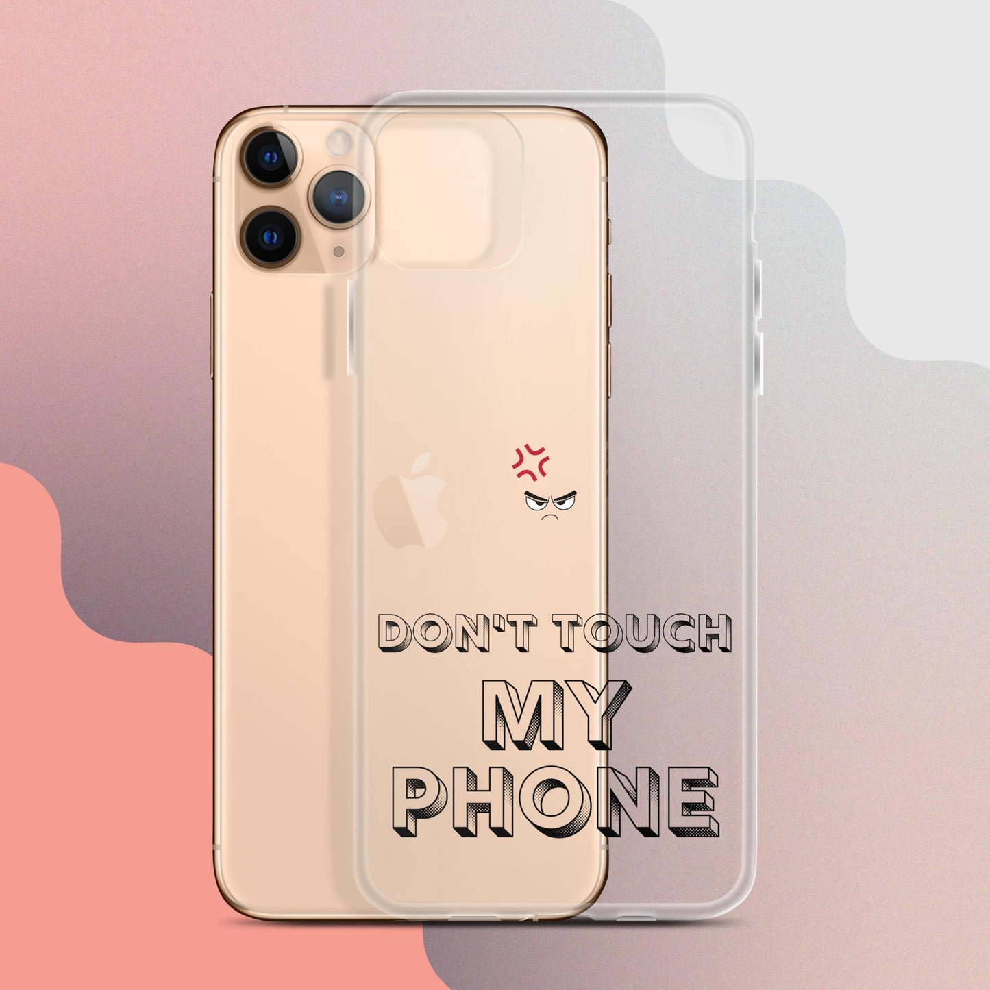 Don't Touch My Phone Iphone Clear Case. Who touch my phone